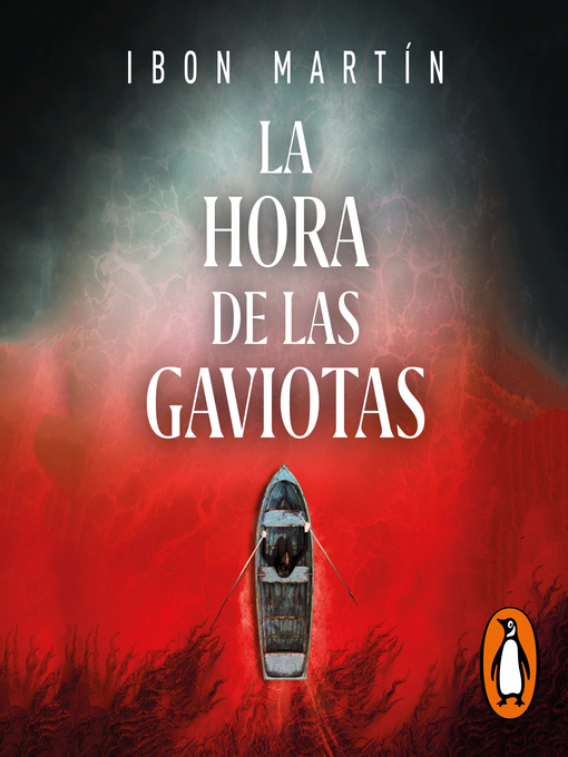 Title details for La hora de las gaviotas (Inspectora Ane Cestero 2) by Ibon Martín - Available